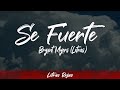 Bryant Myers - Se Fuerte (Lyrics/Letra) | Letras Rojas