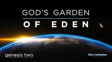 Genesis 2:8-17 - God