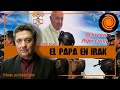 El Papa Francisco en Irak: la importancia y los riesgos del viaje| Por Claudio Fantini