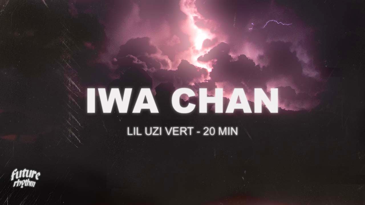Lil Uzi Vert 20 Min Lyrics Tik Tok Song Iwa Chan Dance Challenge Chords Chordify - lil uzi vert 20 min roblox