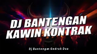 DJ BANTENGAN - DJ KAWIN KONTRAK FULL BASS VIRAL TIK TOK TERBARU (RAGA SURYA)