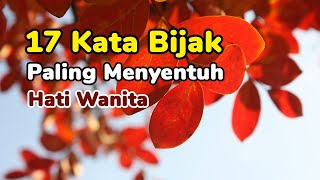 17 KATA BIJAK PALING MENYENTUH HATI WANITA