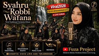 SHOLAWAT PENYEJUK HATI 'SYAHRU RABBI WAFANA' - VERSI TRADITIONAL ORCHESTRA ETHNIC Virall 2026