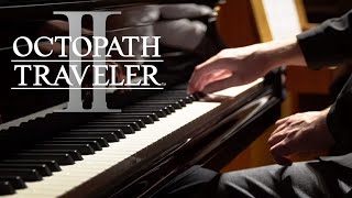 Without Hope, Without Warmth - Octopath Traveler II - Piano & Celesta