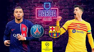 📲👀 Live I Psg-Barça 🔥 Match Preview I Barça On Air 🚨