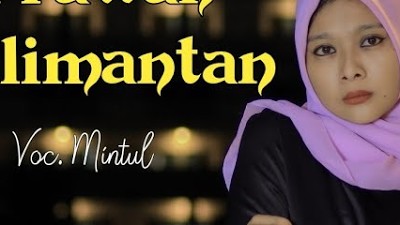 Prawan Kalimantan Karaoke Duet || Tanpa Vokal Cowok || Didi Kempot #DuetinAja Mintul