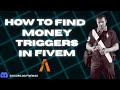 How to Find Money Triggers in FiveM｜RedEngine｜2025