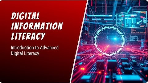 01  Introduction to Advanced Digital Literacy