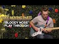 Tiny Moving Parts - Bloody Nose (Play Through)