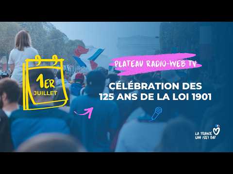 Célébration des 125 ans de la loi 1901 - La France qui (se) bat