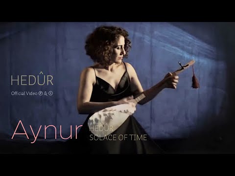 Aynur Doğan - Hedûr | Official Video Ⓟ & ⓒ