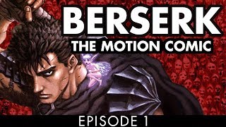 Berserk: The Motion Comic Episode 1 - (Old)