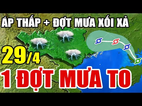 🔴[Trực Tiếp] Dự báo thời tiết hôm nay và ngày mai 30/4/2024 