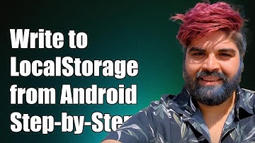 How to Write Values to HTML5 LocalStorage from Android Apps: A Step-by-Step Guide