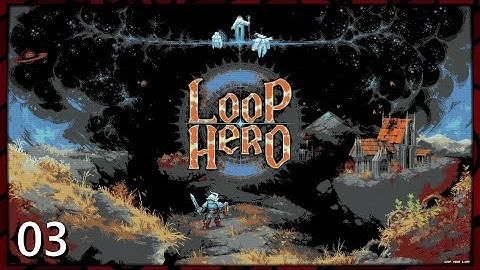 Mountain Peak - Loop Hero - Part 03