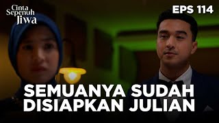 Download Lagu Julian Menyiapkan Semuanya Untuk Melamar Lala - CINTA SEPENUH JIWA | EPS 114 Part 3 MP3