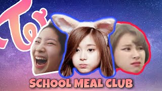 TWICE - School Meal Club is OUT of Control! (Dahyun, Chaeyoung, Tzuyu) (RE-UPLOAD)