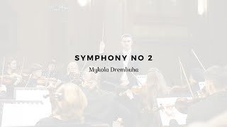 Mykola Dremliuha : Symphony No 2 (Festival)