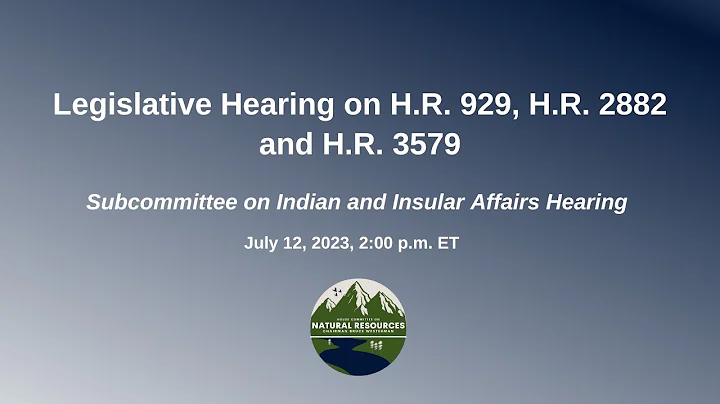Legislative Hearing | Indian and Insular Affairs Subcommittee