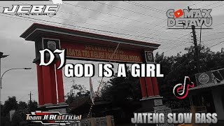 Dj God Is A Girl Viral Tiktok Slow Bass _Jcbc_