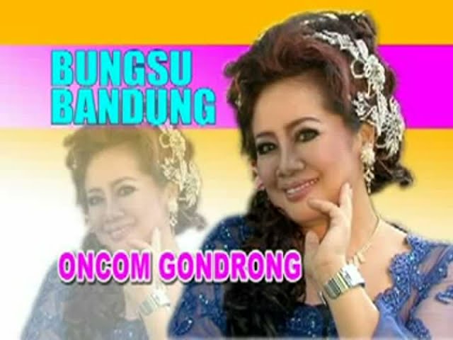 Bungsu Bandung - Oncom Gondrong | Sunda (Official Music Video) class=