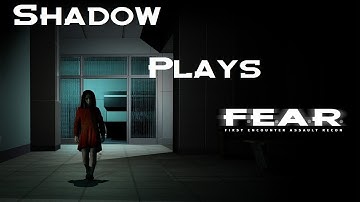 Lets Play FEAR Extraction Point Ep. 4