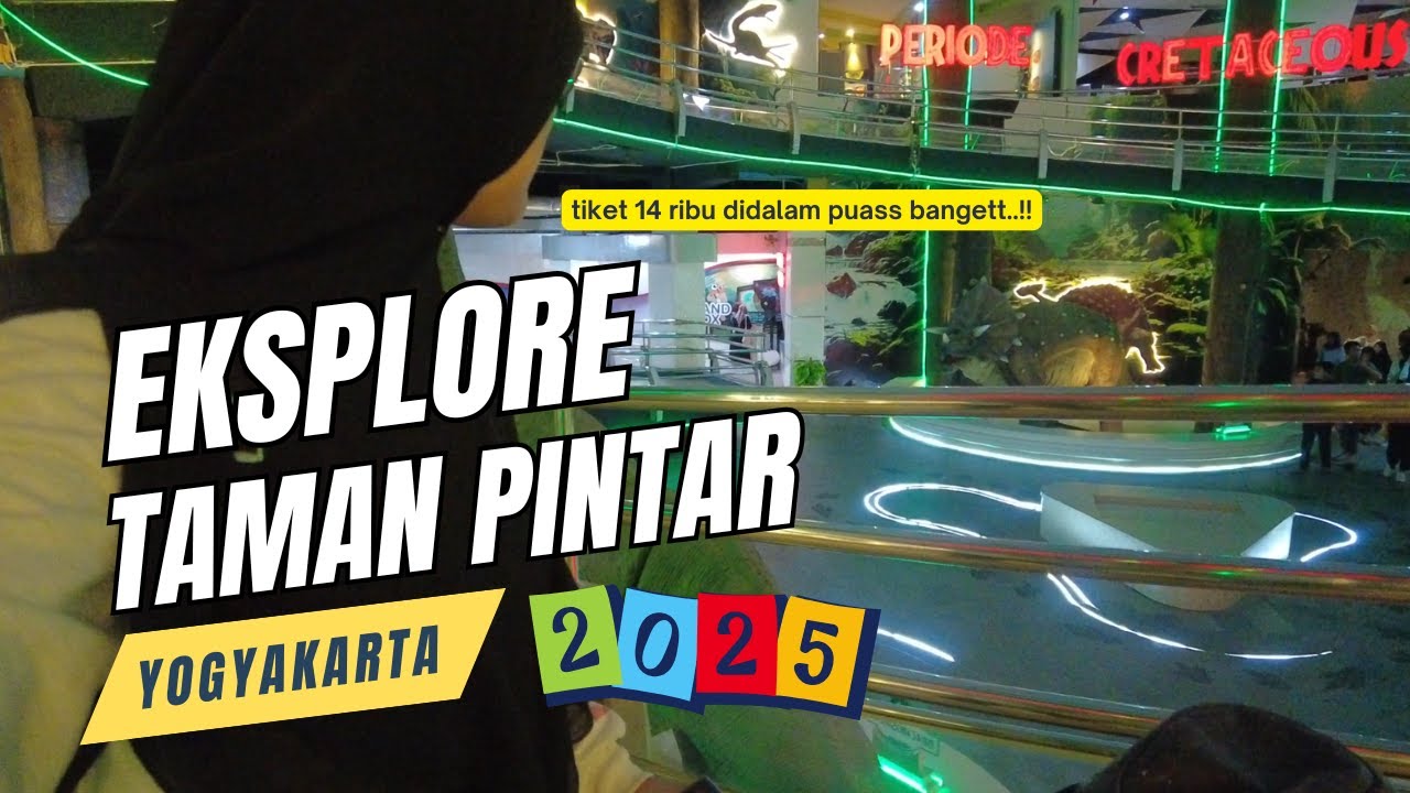 WISATA EDUKASI DIDEKAT MALIOBORO || TAMAN PINTAR YOGYAKARTA 