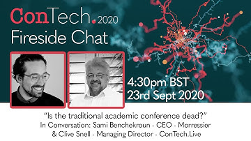 Is the traditional academic conference dead? Fireside chat: Sami Benchekroun & Clive Snell