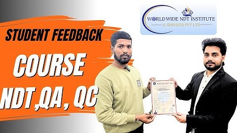 Placement Insights: What Our Students Say After Joining the Industry - NDT Level II & QA/QC Course