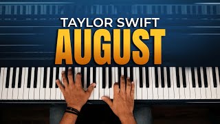Taylor Swift - August (Piano Cover)