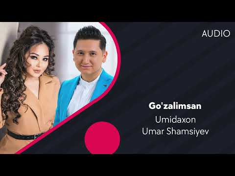 Umidaxon va Umar Shamsiyev — Go'zalimsan | Умидахон ва Умар Шамсиев — Гузалимсан (AUDIO)