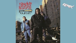Naughty By Nature - O.p.p. G Duppy Remix