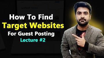 Find Target Website For Guest Posting | Guest blogging Course 2023