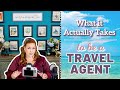 What it actually takes to be a travel agent