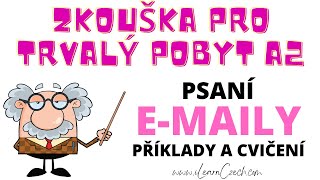 Czech A2 Permanent Residence Exam: WRITING - E-MAILS (practice)