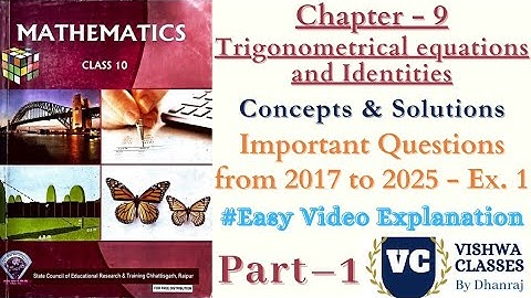 Class 10 Maths | Chapter 9 | Ex. 1 Part –1 | Trigonometric Equations & Identities | English CGBSE