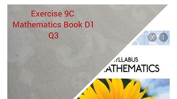 Exercise 9C Mathematics Book D1 Q3