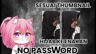 HIJAB KE ENAKAN