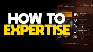 The Division 2 - Best Way to Expertise!