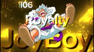 Royalty - JoyBoy 4k #onepiece #joyboy