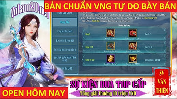 VLTK Mobile Lậu Cày Cuốc Chuẩn VNG Tự Do Bày Bán - Giá đồ giữ nguyên từ bản gốc | Volam20