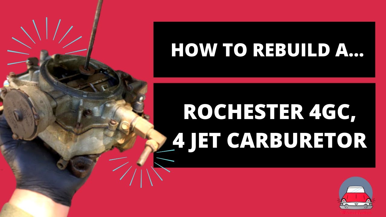 How to Rebuild a Rochester 4GC, 4 Jet Carburetor Deep Dive Edition