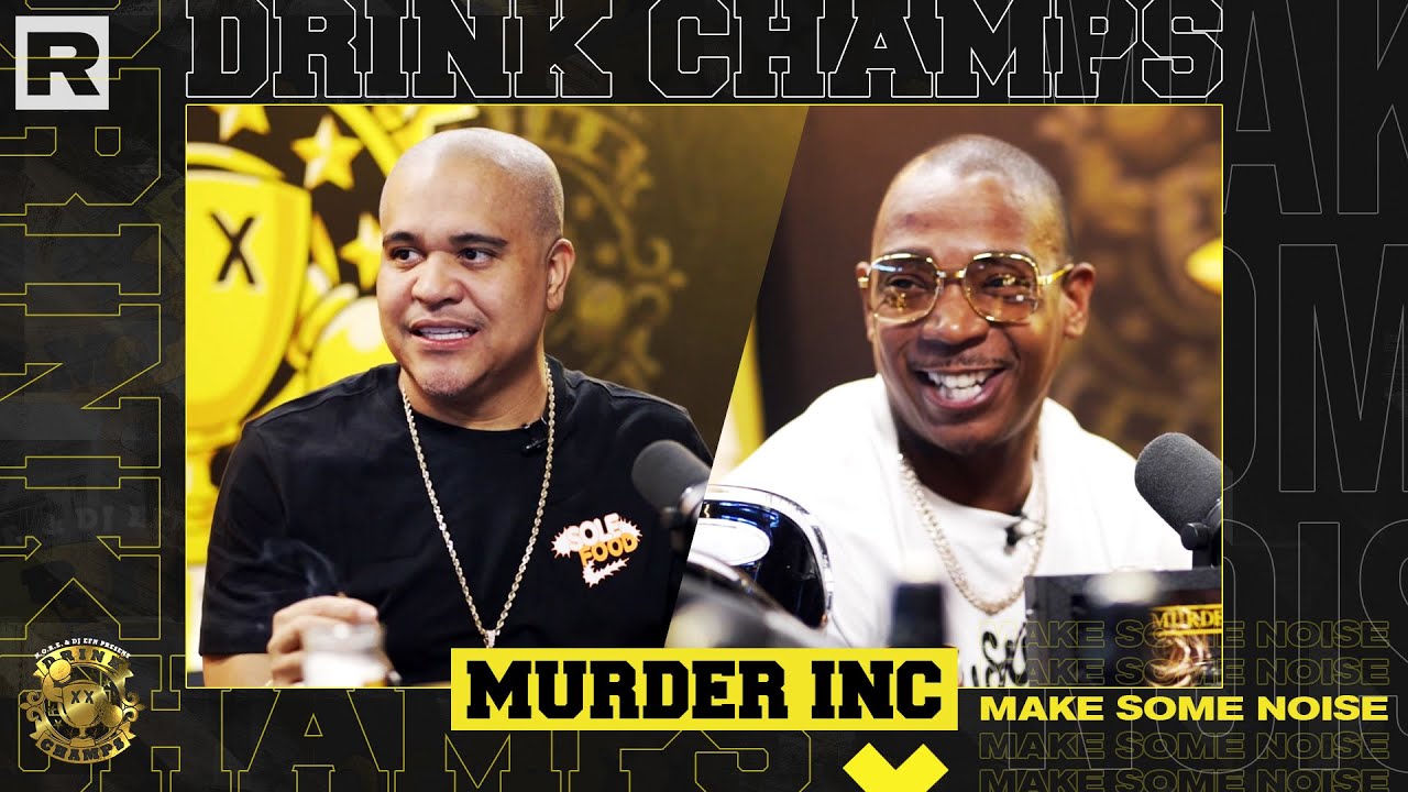 Ja Rule & Irv Gotti Talk The Murder Inc Story, Putting Ashanti On, DMX's  Death & More | Drink Champs