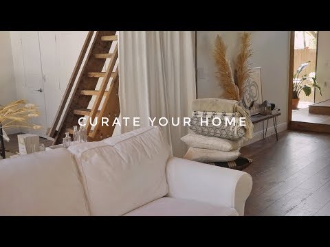 HOW TO CURATE YOUR HOME | FIND YOUR HOME DECOR STYLE