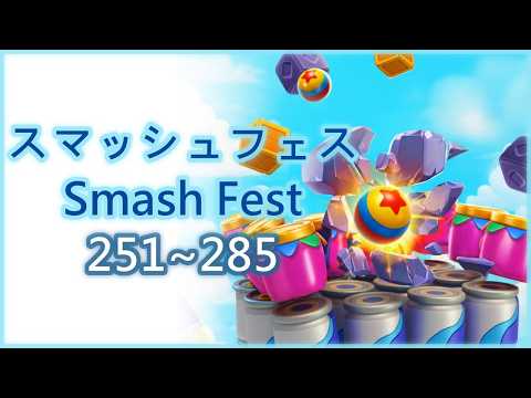 Smash Fest! Levels 251–285 Guide: Structure Collapse Tactics