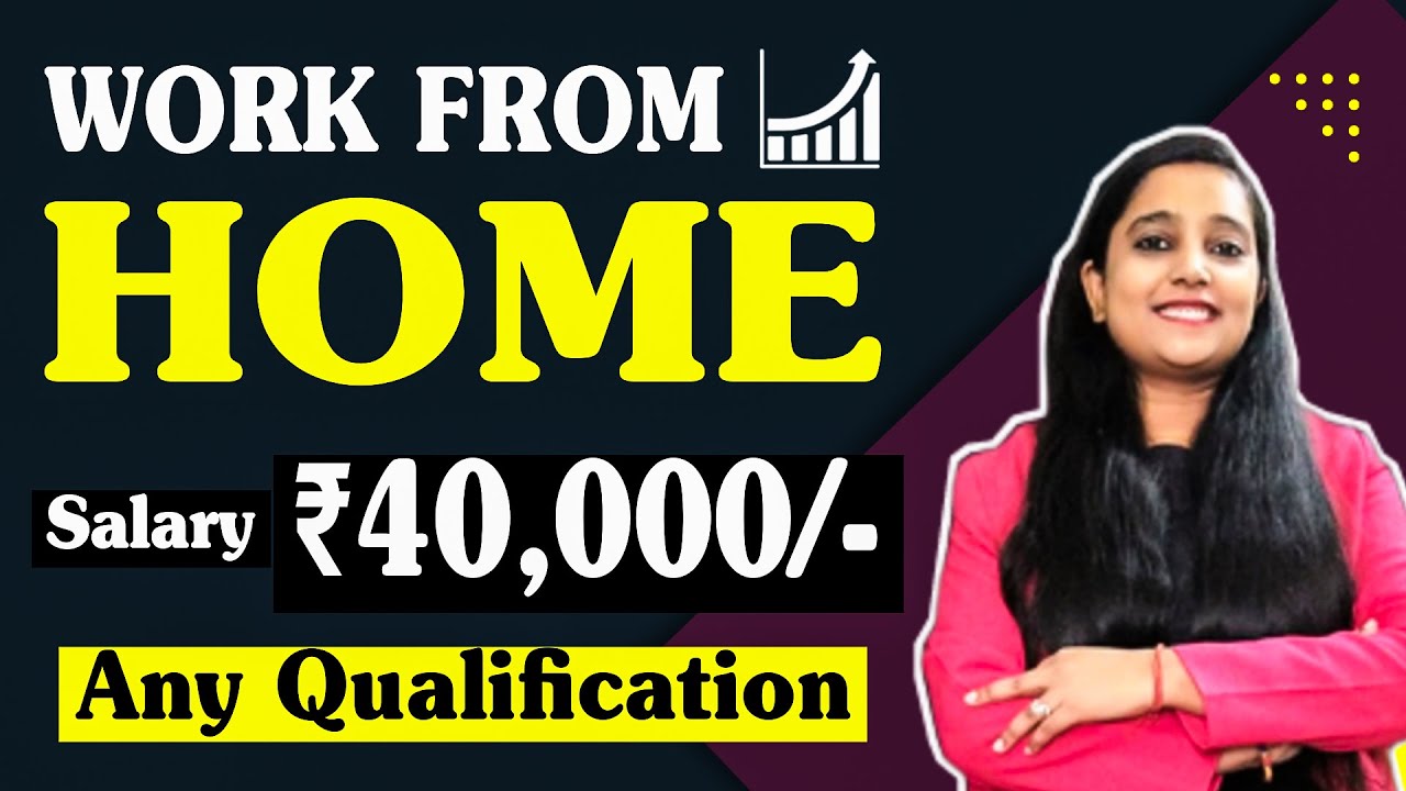Work From Home Jobs Pan India Hiring Any Qualification Latest Jobs For Freshers YouTube