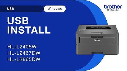 Install HLL2467DW with USB - Windows