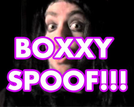 FOAR EVERYWUN FRUM BOXXY (SPOOF)