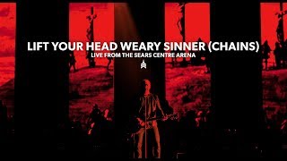 Lift Your Head Weary Sinner (Chains) | Good Friday 2018