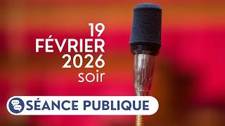 Séance publique du jeudi 19 février, soir